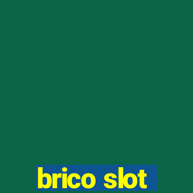 brico slot