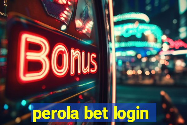 perola bet login