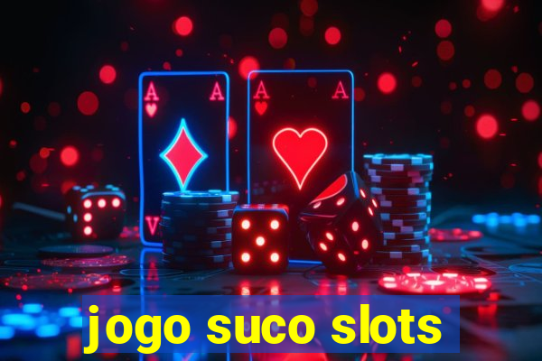 jogo suco slots