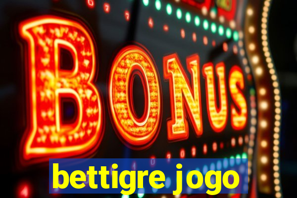 bettigre jogo