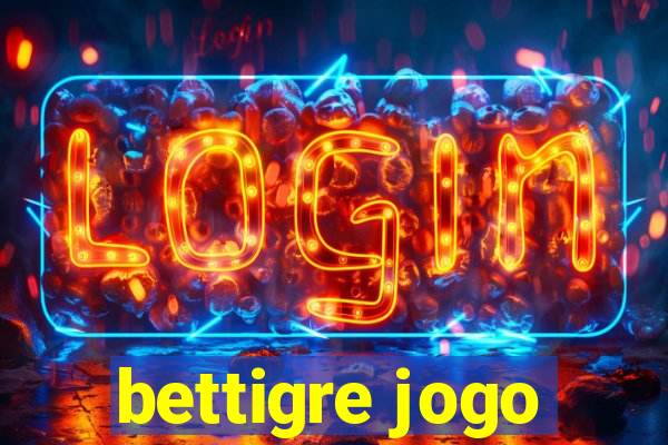 bettigre jogo