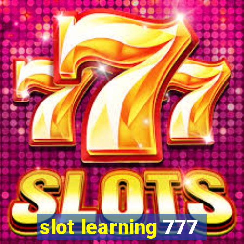 slot learning 777