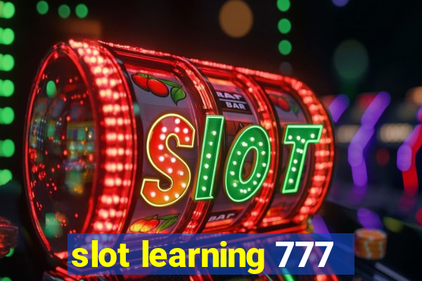 slot learning 777