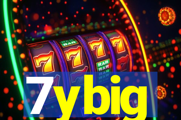 7ybig