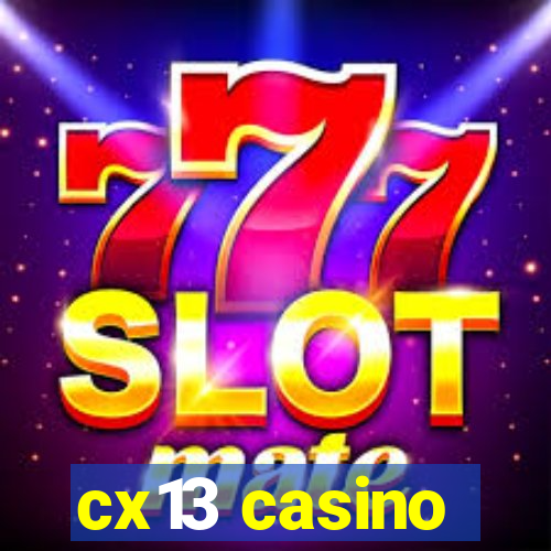 cx13 casino