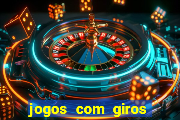 jogos com giros grátis no cadastro