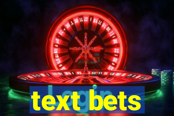 text bets