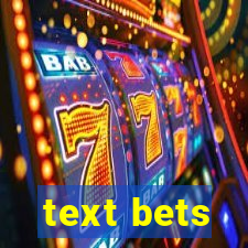 text bets