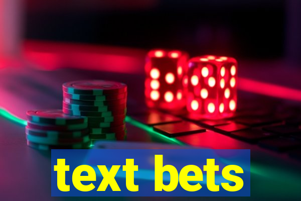 text bets