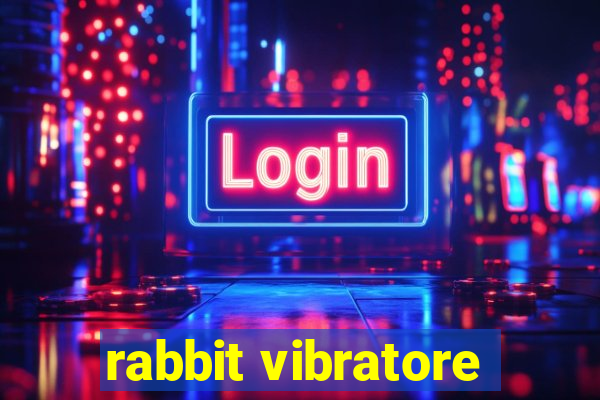 rabbit vibratore