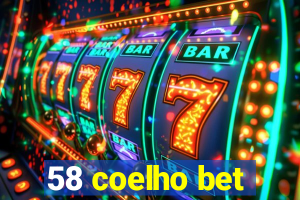 58 coelho bet