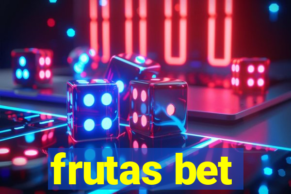 frutas bet