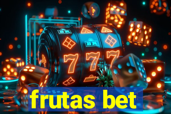 frutas bet