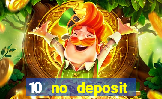 10 no deposit casino bonus