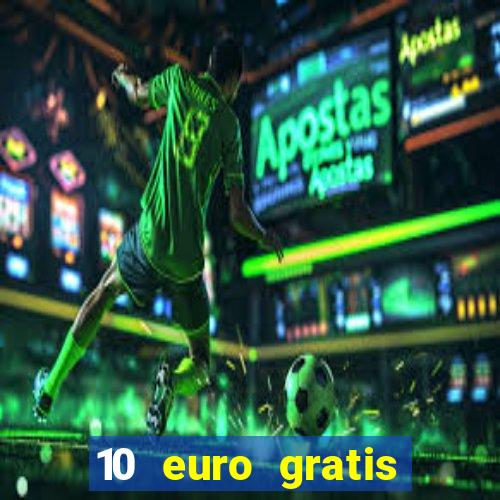 10 euro gratis casino bonus