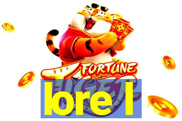 lore l