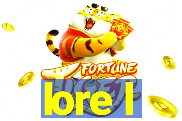 lore l