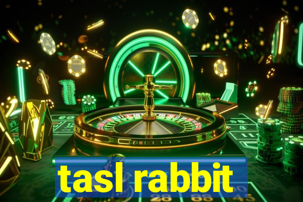 tasl rabbit