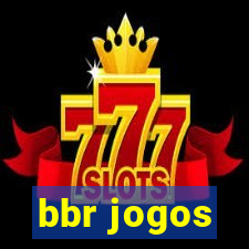 bbr jogos