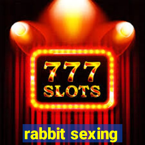 rabbit sexing