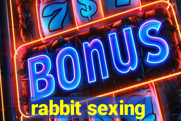 rabbit sexing