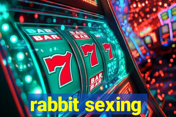 rabbit sexing