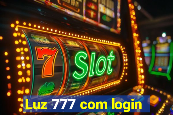 Luz 777 com login