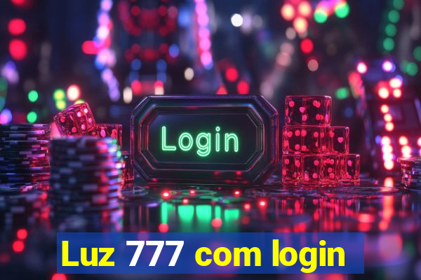 Luz 777 com login