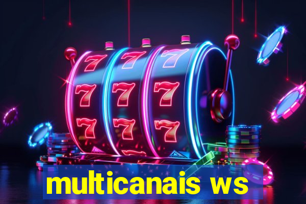 multicanais ws