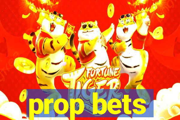 prop bets