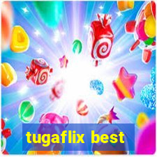 tugaflix best