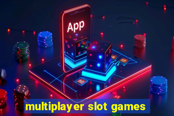 multiplayer slot games