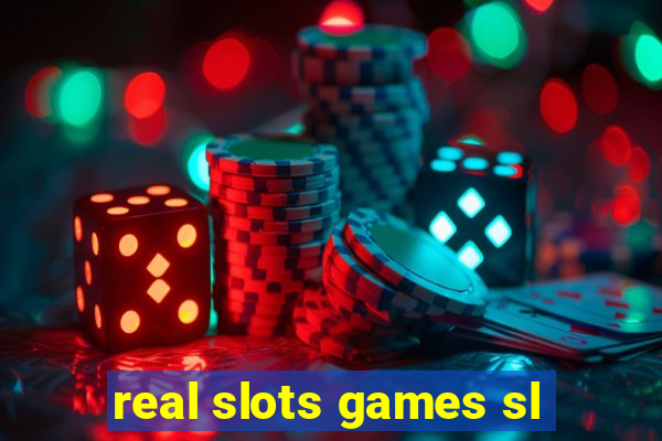 real slots games sl