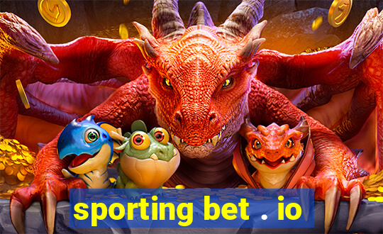 sporting bet . io