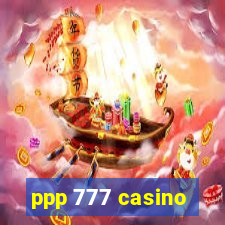 ppp 777 casino