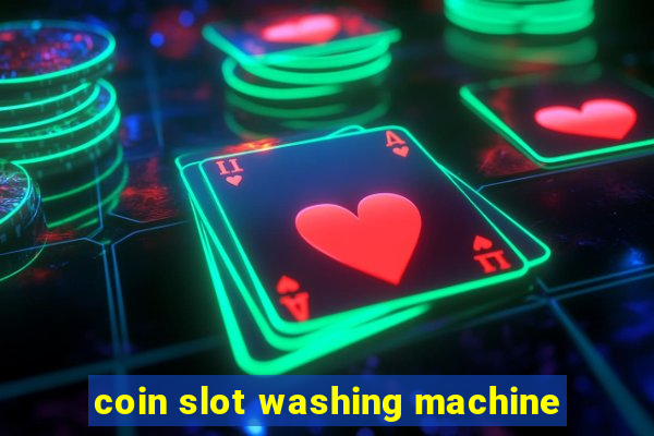 coin slot washing machine