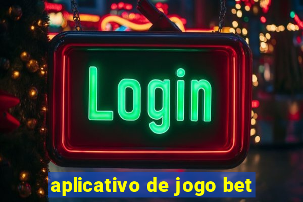 aplicativo de jogo bet