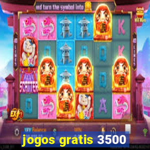 jogos gratis 3500