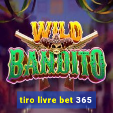 tiro livre bet 365