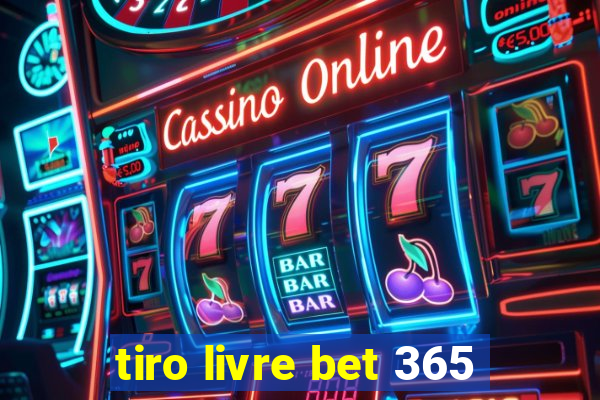 tiro livre bet 365