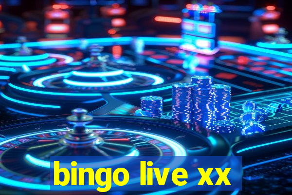 bingo live xx