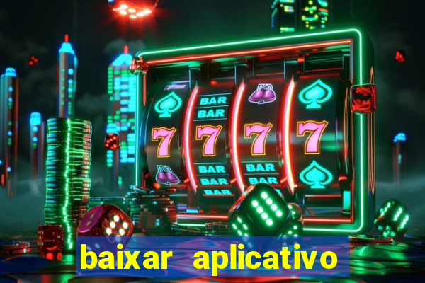 baixar aplicativo de jogos