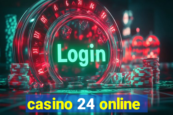 casino 24 online