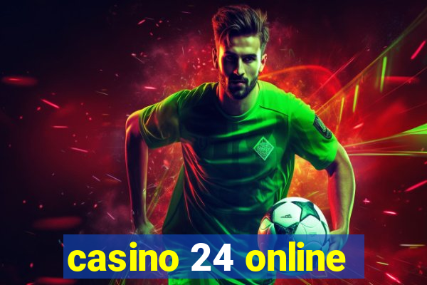 casino 24 online