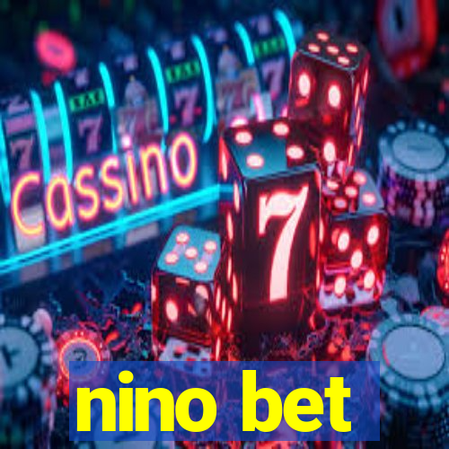 nino bet