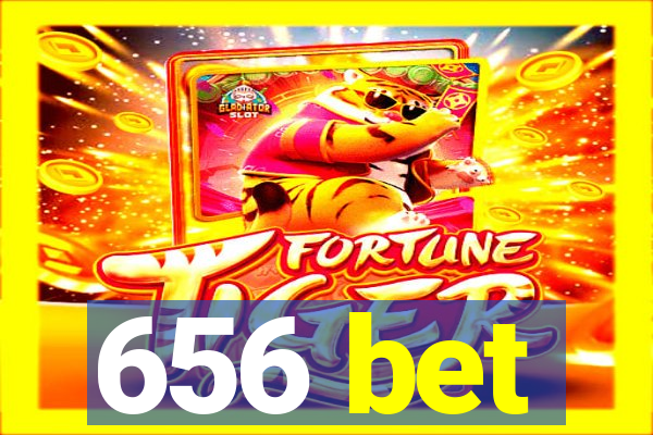 656 bet