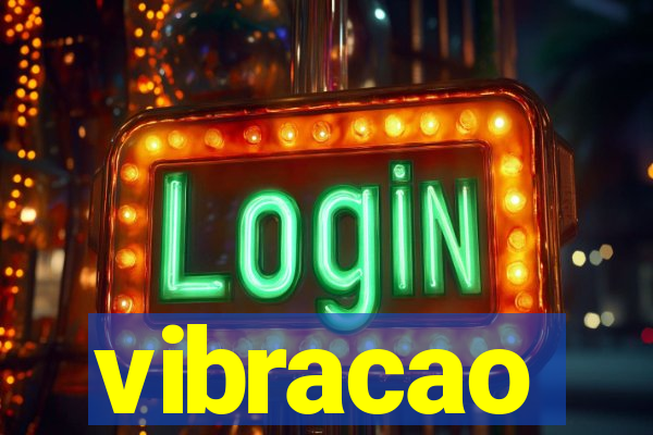 vibracao