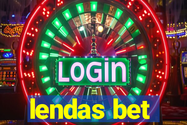 lendas bet