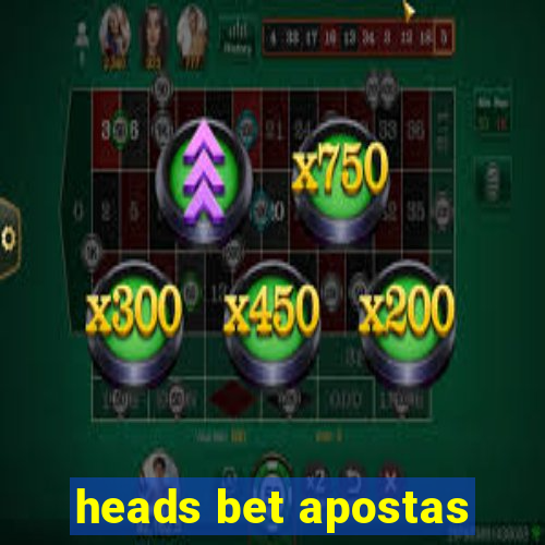 heads bet apostas