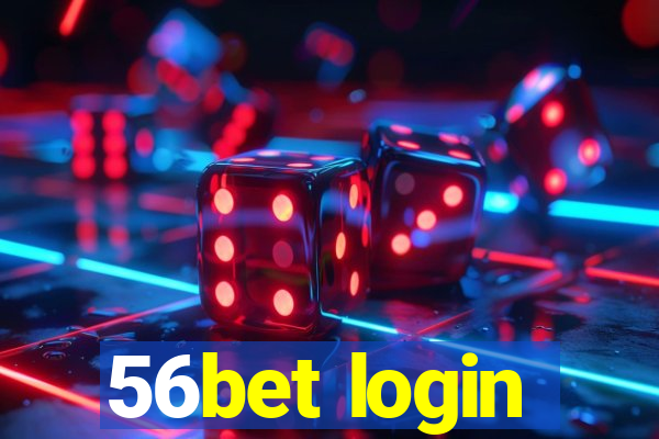 56bet login